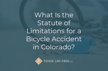 What Is the Statute of Limitations for a Bicycle Accident in Colorado?