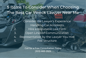 5 Items To Consider When Choosing The Best Car Wreck Lawyer Near Me