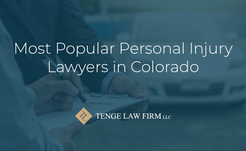 Most Popular Personal Injury Lawyers in Colorado