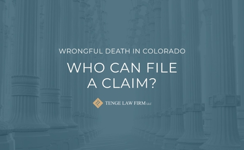 Wrongful Death: Who Can File a Claim in Colorado?